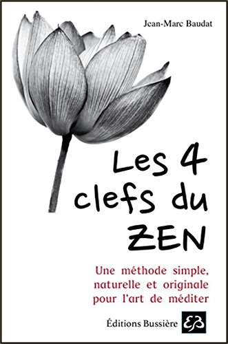 Les 4 clefs du Zen (Bussire)